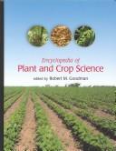 Encyclopedia of Plant and Crop Science by Robert M. Goodman