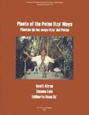 Cover of: Plants of the Peten Itza' Maya: Plantas De Los Maya Itza' Del Peten (Memoirs of the Museum of Anthropology, University of Michigan)