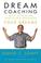 Cover of: Dream Coaching