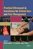 Practical ultrasound in anesthesia for critical care and pain management by Philip M. Hopkins, Andrew Bodenham, Scott T. Reeves