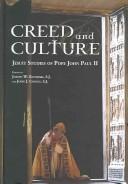 Cover of: Creed and Culture: Jesuit Studies of Pope John Paul II