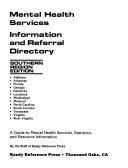 Cover of: Mental Health Services Information and Referral Directory Southern Region (Library of Resources for the Handicapped, Vol 8-S)