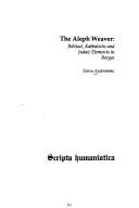 The Aleph Weaver by Edna Aizenberg