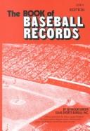 The Book of Baseball Records by Seymour Siwoff
