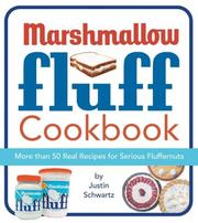 Cover of: The Marshmallow Fluff Cookbook by Justin Schwartz