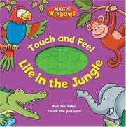 Cover of: Life in the Jungle (Magic Windows Touch and Feel)