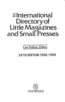 The International Directory of Little Magazines & Small Presses by Len Fulton, Dick Higgins