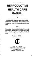 Cover of: Reproductive Health Care Manual by Elizabeth B. Connell, Howard J. Tatum