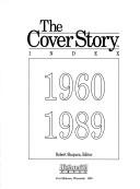 Cover of: The Cover Story Index, 1960-1991  by Robert Skapura