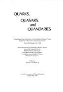 Cover of: Quarks, Quasars and Quandaries