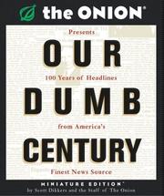 Cover of: Our Dumb Century (Running Press Miniature Editions)