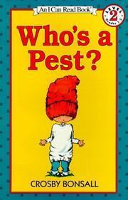 Cover of: Who's a Pest? by Crosby Bonsall