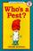 Cover of: Who's a Pest?