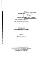 Cover of: Relations: From Having to Being: Annual Proceedings of the American Catholic Philosophical Association, Volume 66