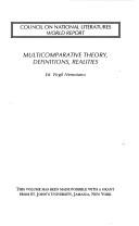 Cover of: Multicomparative Theory, Definitions, Realities (World Report / Council on National Literatures,) by Virgil Nemoianu
