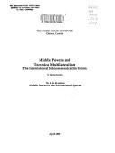 Middle Powers and Technical Multilateralism International Telecommunication Union by J. Soran