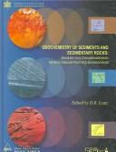 Cover of: Geochemistry of Sediments and Sedimentary Rocks: Evolutionary Considerations to Mineral Deposit-Forming Environments