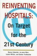 Cover of: Reinventing Hospitals by Nancy Agnes Cybulski, Nancy Agnes Cybulski