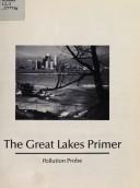 The Great Lakes primer by Kathy Cooper, Kai Millyard, Barbara Wallace