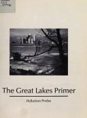 Cover of: The Great Lakes Primer by Kathy Cooper, Kai Millyard, Barbara Wallace