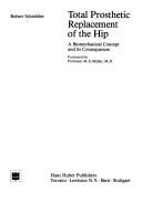 Cover of: Total Prosthetic Replacement of the Hip: A Biochemical Concept and Its Consequences