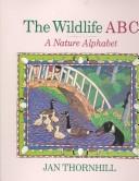 The Wildlife ABC by Jan Thornhill