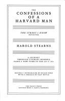 Cover of: The Confessions of a Harvard Man: The Street I Know Revisited: A Journey Through Literary Bohemia Paris & New York in the 20s & 30s