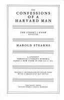 Cover of: The Confessions of a Harvard Man: The Street I Know Revisited by Harold Stearns, Hug Ford