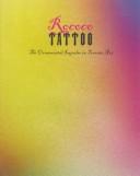 Cover of: Rococo Tattoo: The Ornamental Impulse in Toronto Art