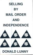 Cover of: Selling by Mail Order and Independence