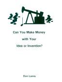 Cover of: Can You Make Money with Your Idea or Invention?