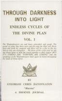 Cover of: Through Darkness into Light: Endless Cycles of the Divine Plan