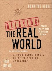 Cover of: Delaying The Real World | Colleen Kinder