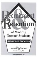Cover of: Recruitment and Retention of Minority Nursing Students