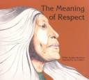 Cover of: The Meaning of Respect