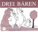 Cover of: Drei Baren: The Three Bears (Interlingo Series))