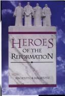 Heroes of the Reformation