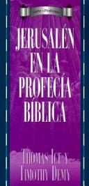 Cover of: Serie Profecia: Jerusalen en la profecia by Ice y Demy