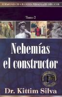 Cover of: Nehemias el constructor: Nehemiah the Builder (Serm/Pers/BIblicos)