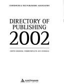 Cover of: Directory of Publishing 2002: United Kingdom Commonwealth and Overseas (Directory of Publishing, 2002)