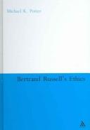 Cover of Bertrand Russell's Ethics (Continuum Studies in British Philosophy) by michael k. potter