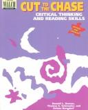 Cover of: Cut to the Chase Critical Thinking and Reading Skills