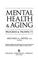 Cover of: Mental Health & Aging