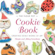 Cover of: The Flour Pot Cookie Book | Margie Greenberg