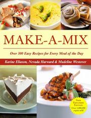 Cover of: Make-a-mix: Over 300 Easy Recipes for Every Meal of the Day