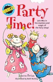 Cover of: Party Time!: Join Mia in the Mystery And Magic of the Fairy Shop! (Nibbles)