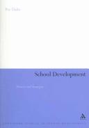 Cover of: School Development: Theories & Strategies, An International Handbook (School Development Series)