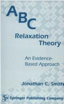 Cover of: ABC Relaxation Theory: An Evidence-Based Approach