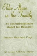 Cover of: Elder Abuse in the Family: An Interdisciplinary Model for Research