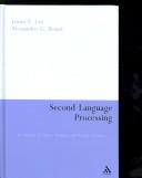 Cover of: Second Language Processing: An Analysis of Theories, Problems and Possible Solutions